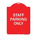 Signmission Reserved Parking Sign Staff Parking Only, Red & White Aluminum Sign, 18" x 24", RW-1824-23033 A-DES-RW-1824-23033